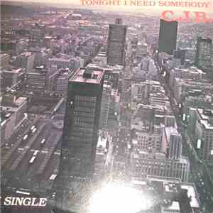 C.J.B.  - Tonight I Need Somebody FLAC