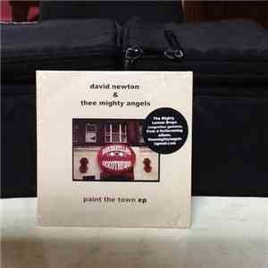 David Newton & Thee Mighty Angels - Paint The Town FLAC