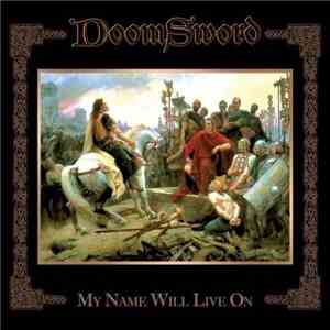 DoomSword - My Name Will Live On FLAC