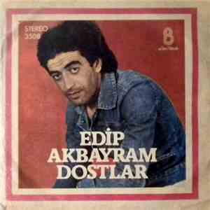 Edip Akbayram & Dostlar - Aldırma Gönül Aldırma / Sen Açtın Yarayı FLAC