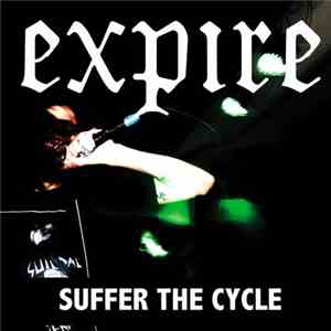 Expire - Suffer The Cycle FLAC