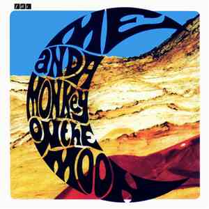 Felt - Me And A Monkey On The Moon FLAC