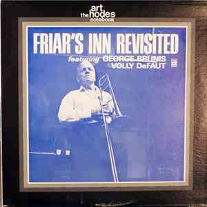George Brunis, Volly DeFaut - The Art Hodes Notebook - Friar's Inn Revisited FLAC
