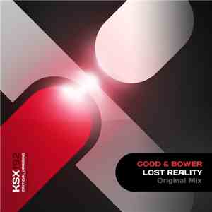 Good & Bower - Lost Reality FLAC