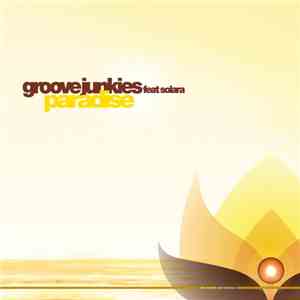 Groove Junkies feat. Solara - Paradise FLAC