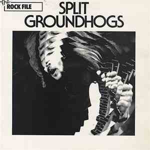 Groundhogs - Split FLAC
