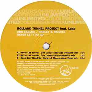 Holland Tunnel Project Feat. Lugo - Never Let You Go (Don Carlos / Harley & Muscle Remixes) FLAC