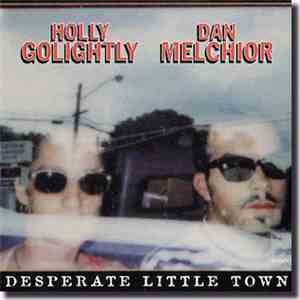 Holly Golightly & Dan Melchior - Desperate Little Town FLAC