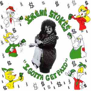 Irene Stokes - I Gotta Get Paid FLAC