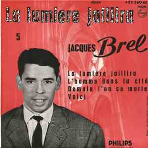 Jacques Brel - La Lumiere Jaillira 5 FLAC