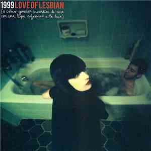 Love Of Lesbian - 1999 FLAC