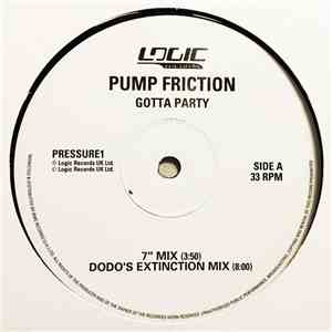Pump Friction - Gotta Party FLAC