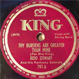 Redd Stewart - Thy Burdens Are Greater Than Mine / When You Are Waltzing With The One That You Love FLAC