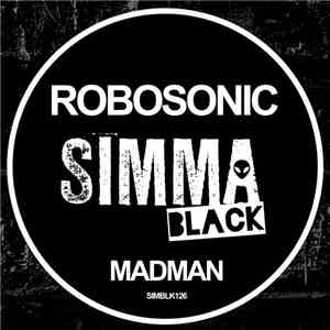 Robosonic - Madman FLAC
