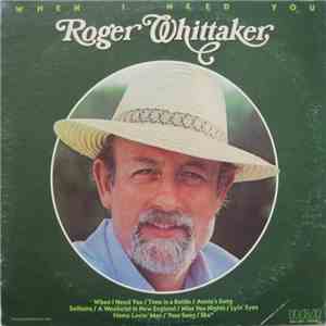 Roger Whittaker - When I Need You FLAC
