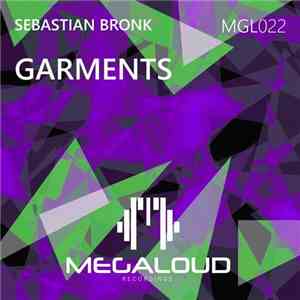 Sebastian Bronk - Garments FLAC