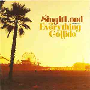 SingItLoud - Everything Collide FLAC