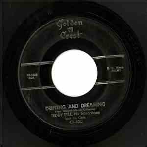 Teddy Tyle, His Saxophone and His Orch. - Drifting And Dreaming / Chant Of The Jungle FLAC