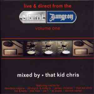 That Kid Chris - Live & Direct From The Digital Dungeon Volume One FLAC
