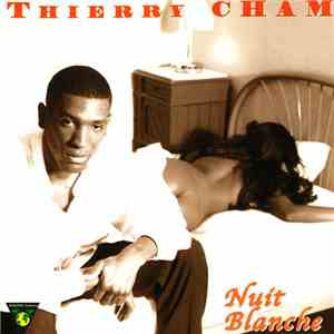 Thierry Cham - Nuit Blanche FLAC