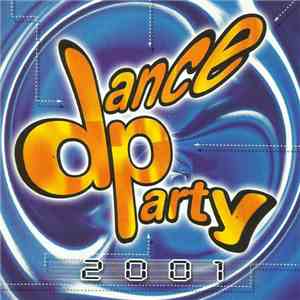 Various - Dance Party 2001 FLAC