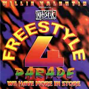 Various - Freestyle Parade Vol 4 - We Have More In Store FLAC