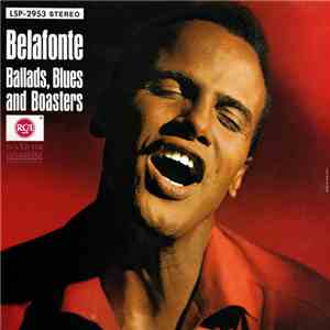 Belafonte - Ballads, Blues And Boasters FLAC