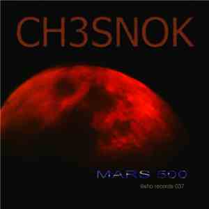 Ch3sn0k - Mars 500 FLAC