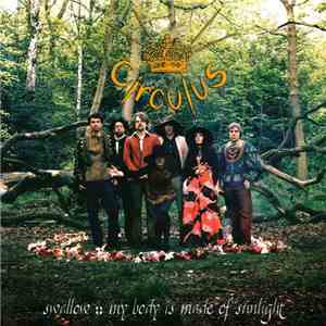 Circulus - Swallow / My Body Is Made Of Sunlight FLAC