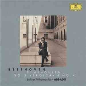 Claudio Abbado, Beethoven, Berliner Philharmoniker - Symphonien No. 3 "Eroica" & No. 4 FLAC