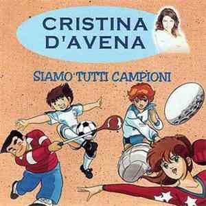 Cristina D'Avena, Marco Destro - Siamo Tutti Campioni FLAC