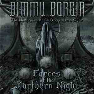 Dimmu Borgir & The Norwegian Radio Orchestra & Choir - Forces Of The Northern Night FLAC
