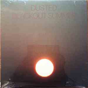 Dusted - Blackout Summer FLAC