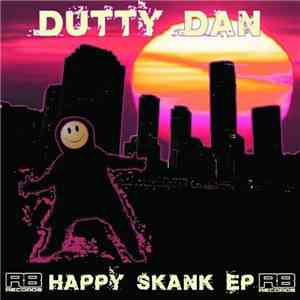 Dutty Dan - Happy Skank EP FLAC