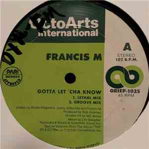 Francis M. - Gotta Let 'Cha Know FLAC