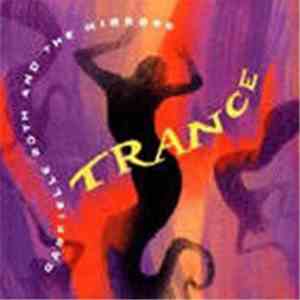 Gabrielle Roth & The Mirrors - Trance FLAC