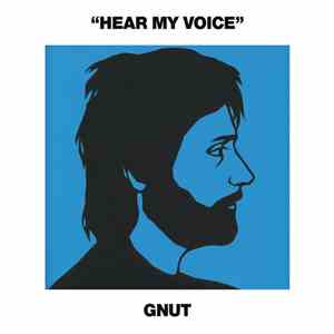 Gnut - Hear My Voice FLAC