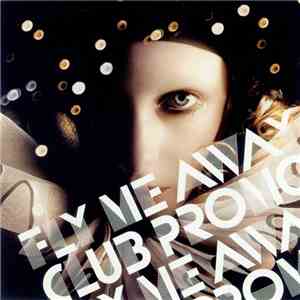 Goldfrapp - Fly Me Away (Club Promo) FLAC
