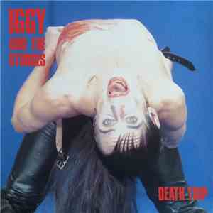 Iggy And The Stooges - Death Trip FLAC