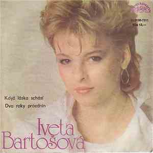 Iveta Bartošová - Když Láska Schází / Dva Roky Prázdnin FLAC