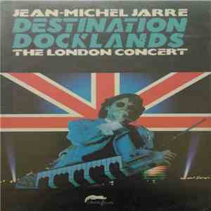 Jean-Michel Jarre - Destination Docklands - The London Concert FLAC