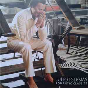 Julio Iglesias - Romantic Classics FLAC