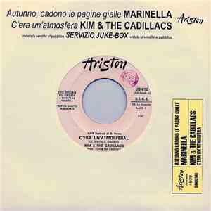 Kim & The Cadillacs / Marinella - C'Era Un'Atmosfera... / Autunno, Cadono Le Pagine Gialle FLAC