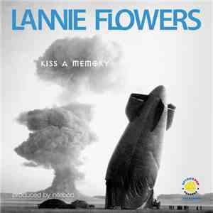 Lannie Flowers - Kiss A Memory FLAC