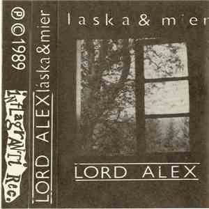 Lord Alex - Láska & Mier FLAC