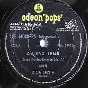 Los Mockers - Quiero Irme / Nena Mia FLAC
