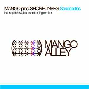 Mango  Pres. Shoreliners - Sandcastles FLAC