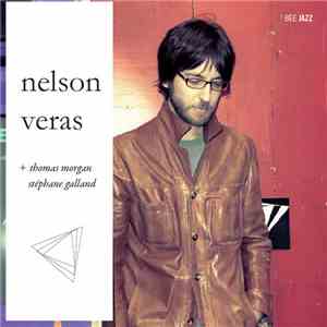 Nelson Veras + Thomas Morgan , Stéphane Galland - R/B FLAC