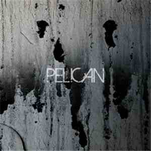 Pelican  - Deny The Absolute b/w The Truce FLAC