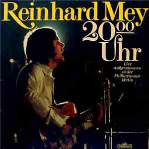 Reinhard Mey - 20.00 Uhr FLAC